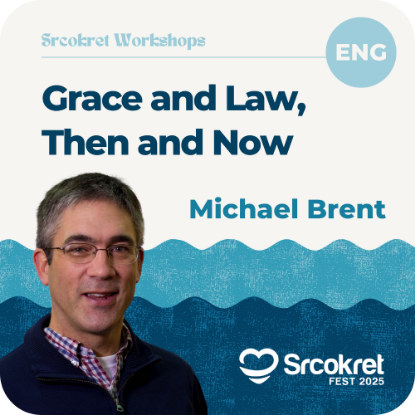 Picture of Grace and Law, Then and Now [SRIJEDA]