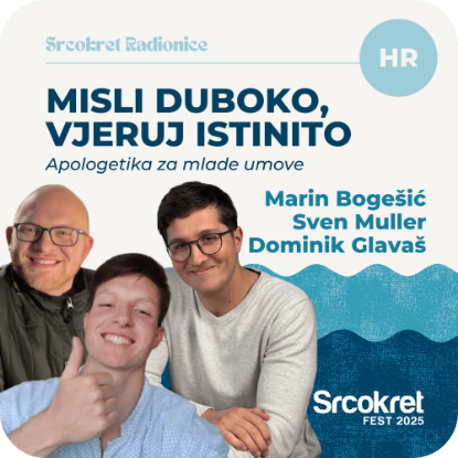 Picture of Misli Duboko, Vjeruj Istinito: Apologetika za Mlade Umove [SRIJEDA]