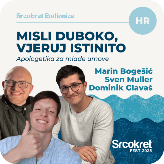 Picture of Misli Duboko, Vjeruj Istinito: Apologetika za Mlade Umove [SRIJEDA]